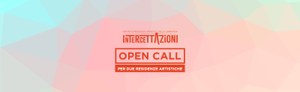 Bando Intercettazioni: call per due residenze artistiche