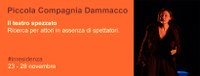 "Ricerca per attori in assenza di spettatori" per la Piccola Compagnia Dammacco