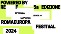 Powered by REF, il progetto 2024 di Romaeuropa Festival