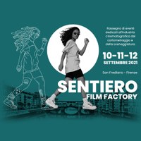 Sentiero Film Factory, residenza cinematografica in Toscana