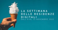 Torna la Settimana delle Residenze Digitali