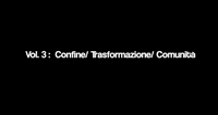 Un gomitolo di parole per descrivere le residenze: Vol.3 Confine / Trasformazione / Comunità